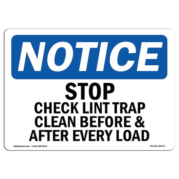 OSHA Notice Sign, 3.5" Height, Stop Check Lint Trap Clean Before & After Sign, Landscape, 10PK